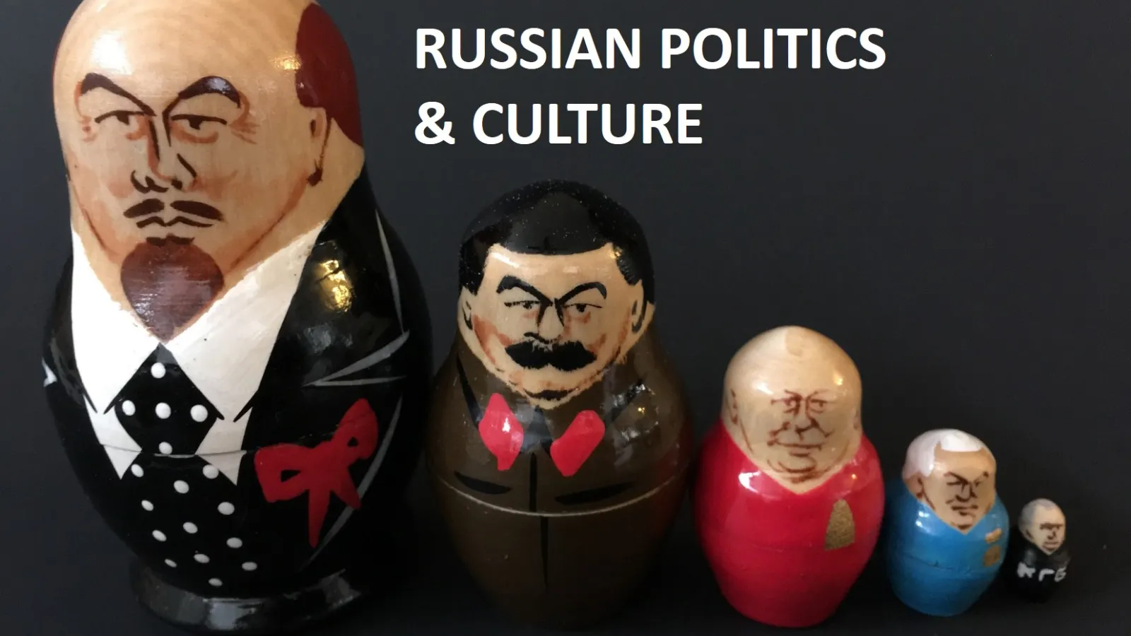 RUSSIAN POLITICS AND CULTURE COURSE FLYER