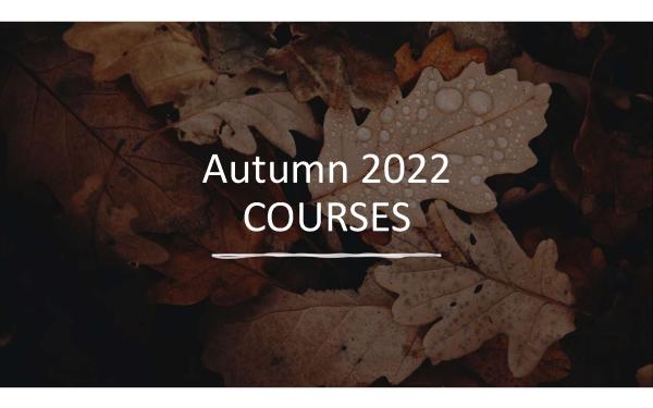Autumn 2022 Courses